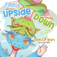Finn's Upside Down Day by Hope, Leela